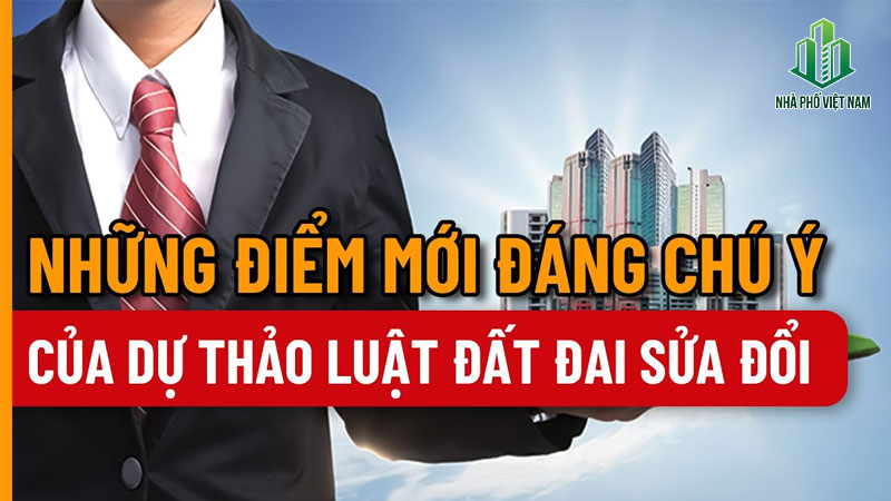 10+ Điểm Mới Cần Lưu Ý Về Luật Đất Đai Sửa Đổi 2024